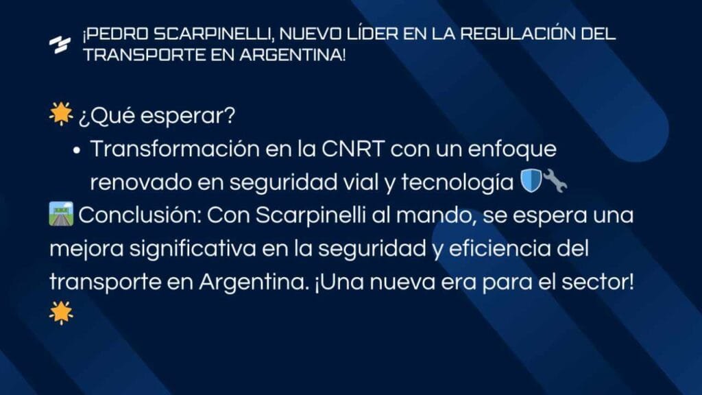 ¡Pedro Scarpinelli, Nuevo Líder en la Regulación del Transporte en Argentina!